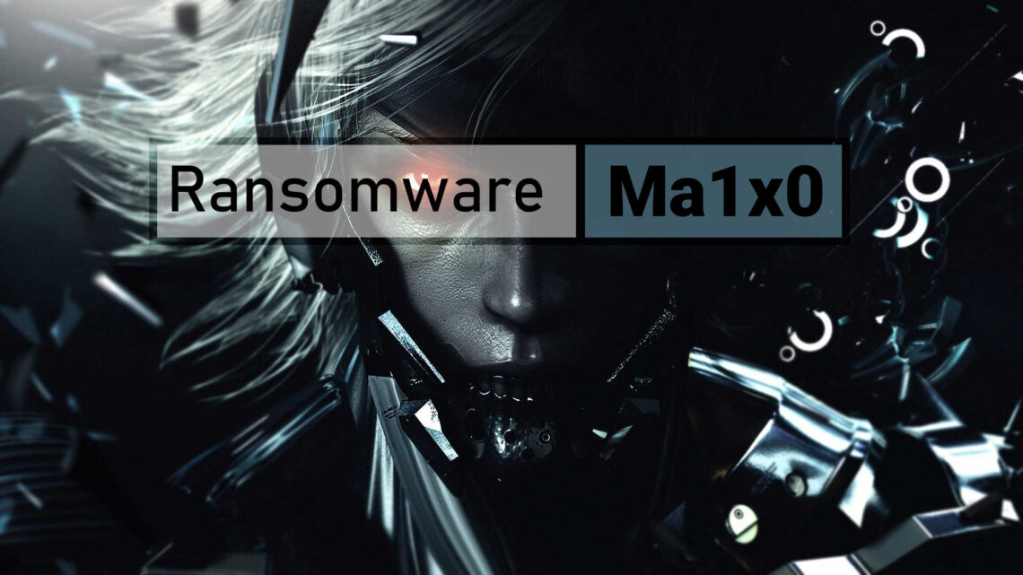 Ma1x0 Ransomware Removal Guide