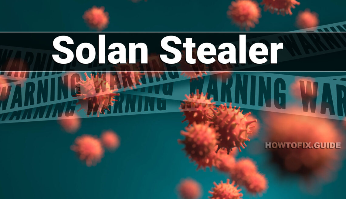 Solan Stealer Malware Analysis & Removal